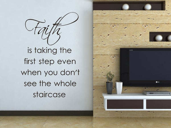 Wall Decal - Faith Is Taking The First Step