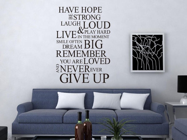 Wall Decal - Have Hope Never Ever Give Up