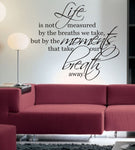 Wall Decal - Life Is Not Measured