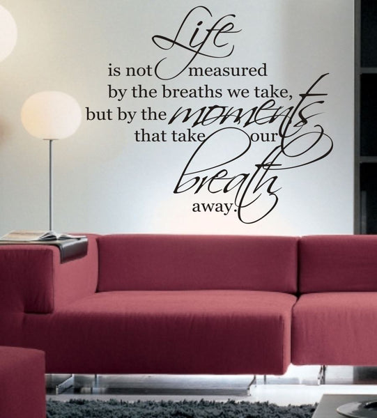 Wall Decal - Life Is Not Measured