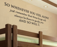 Wall Decal -  Whenever You Feel Alone