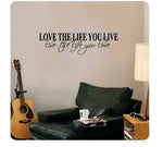 Wall Decal - Love the Life You Live